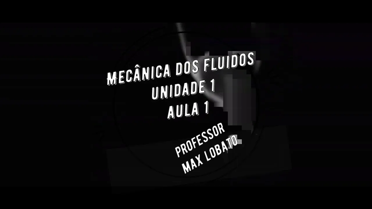 Aula 1 - Conceitos fundamentais da Mecânica dos Fluidos