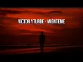 Mienteme - Victor yturbe (Letra)