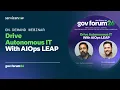 ServiceNow Government Forum 2026 Drive Autonomous IT With AIOps LEAP