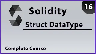 Solidity Struct DataType - Part 16 Complete Course
