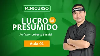 Lucro Presumido | Aula 01 [Minicurso]