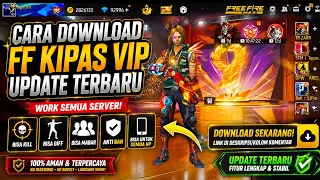 CARA TERBARU DOWNLOAD FF KIPAS VIP ORI UPDATE TERBARU 2026