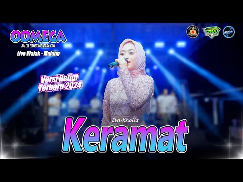 Download MP3 Keramat - Eva Kholiq Oomega Ft Faris Kendang Live Wajak - Malang #2024