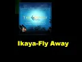 Ikaya Fly Away The Message Riddim