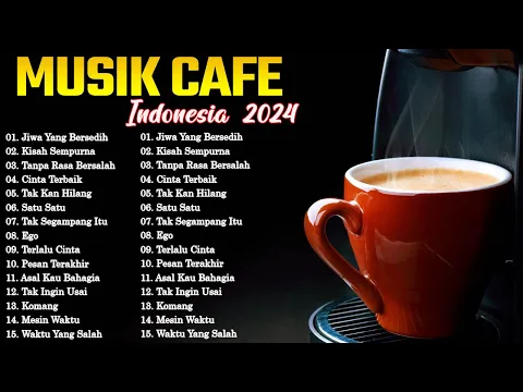 Download MP3 MUSIK CAFE POPULER 🎵 LAGU CAFE AKUSTIK INDONESIA TERBAIK 2024🎵#6