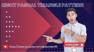 Right pascal triangle Pattern print using Java SK Coder