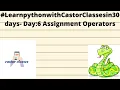 - Day 6 Assignment Operators