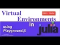 Julia Virtual Environments REPL Mode - How to create virtualenv in Julia
