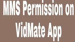 MMS Permission On VidMate App 