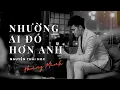 Download Lagu NHƯỜNG AI ĐÓ HƠN ANH - Hoàng Minh | Thái Học Cover.......Rồi anh sẽ cố cố quên em