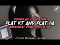 Download Lagu KUMPULAN SOUND JDM PLAT KT \u0026 PLAT DA BREAKBEAT FULL BASS VIRAL FYP TIKTOK