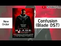 New Order - Confusion (Pump Panel Reconstruction Mix) (Blade O.S.T.)