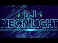 DJ Neon Light's Room 1 HR & 41 Mins Trance & Tech House Mix