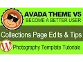 Avada theme tutorials version 5 photography collections page edit