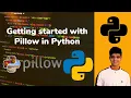 Getting started with Pillow in Python in 25mins