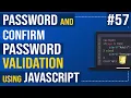 Password and Confirm Password Validation using JavaScript JAVAScript Tutorial