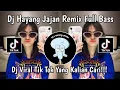 Download Lagu DJ HAYANG JAJAN TEU DI WARO KU MAMAH TREND HAYANG JAJAN VIRAL TIK TOK TERBARU 2024 YANG KALIAN CARI