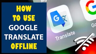 Download USE GOOGLE TRANSLATE OFFLINE | ESSENTIAL TRAVEL TIPS MP3