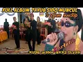 Download Lagu 🛑 FULL ALBUM TAYUB SIDO MUNCUL  BT  SINDEN  CANTIK HARTATIK #viralvideo#sidomuncul #pacitan