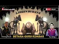 Download Lagu RINGGIT PURWA  LANGEN BUDAYA * JUDUL  BETARA GURU KEMBAR *  H RUSDI - Hj UGI S  | DELAY.