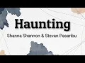 Haunting - Shanna Shannon feat Stevan Pasaribu | Lyrics