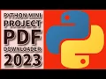 Python Mini Project - PDF Downloader 2023