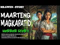 Download Lagu MAARTENG MAGKAPATID HORROR STORY | True Horror Stories | MsGwen