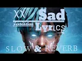 Download Lagu Xxxtention Sad! Slowly and Reverb Bass Boosted Song Mp3| Bass Boosted Song
