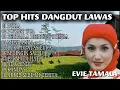 Download Lagu TOP HITS DANGDUT LAWAS 🥀(EVIE TAMALA)💐DUKA,POTRET TUA @kreatorc3c
