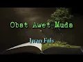 Download Lagu Iwan Fals - Obat Awet Muda (lirik)