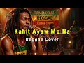 Kahit Ayaw Mo Na - This Band (Reggae Version) | Tambayan Reggae
