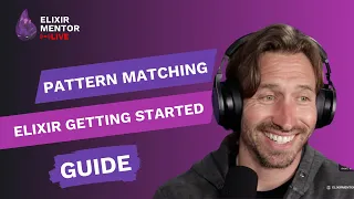 Pattern Matching Elixir Getting Started Guide