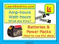 AMP HOURS and WATT HOURS - WHAT ARE THEY