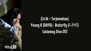 Download [Lirik + Terjemahan] Young K (DAY6) - Butterfly (나비) Castaway Diva OST MP3