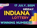 Indiana Midday Lottery Results For - 17 Jul 2024