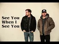 The Tuten Brothers - See You When I See You (Lyric Video)