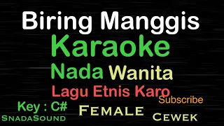 biring manggis lagu etnis karo karaoke nada wanita female cewek perempuan ucokku