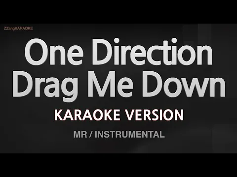 Download MP3 One Direction-Drag Me Down (MR/Instrumental) (Karaoke Version)