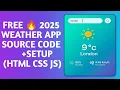 Free Weather App Using HTML CSS JavaScript 2025 Setup Guide Source Code