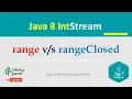 java 8 stream api range rangeclosed intstream range rangeclosed interview okay java