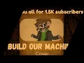 Download Lagu BENDY CHAPTER 1 SONG COVER (Build Our Machine) 1.5K SPECIAL