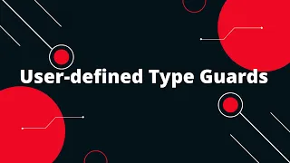 Typescript Tutorial User-defined Type Guards