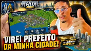 🔥 VIREI UM PREFEITO! 🏙️ CRIEI MINHA PRÓPRIA CIDADE NO CELULAR! Mayor 4000