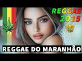 Download Lagu REGGAE REMIX 2025 💕 REGGAE INTERNACIONAL SEQUÊNCIA AS MELHORES 💕 REGGAE DO MARANHÃO (CARLA CÍNTIA)