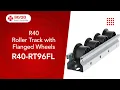Roller Track with Flanged Wheels R40-RT96FL