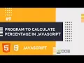 Program To Calculate Percentage in JavaScript Percentage in JavaScript
