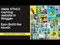 how to make html5 gaming website free Earn 200 per Month
