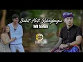 Download Lagu Edi Satya - SAKIT HATI KEBOGBOGIN (Official Music Video)