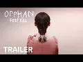 ORPHAN FIRST KILL Trailer Paramount Movies