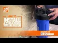 How to Install a Whole House Water Filter The Home Depot